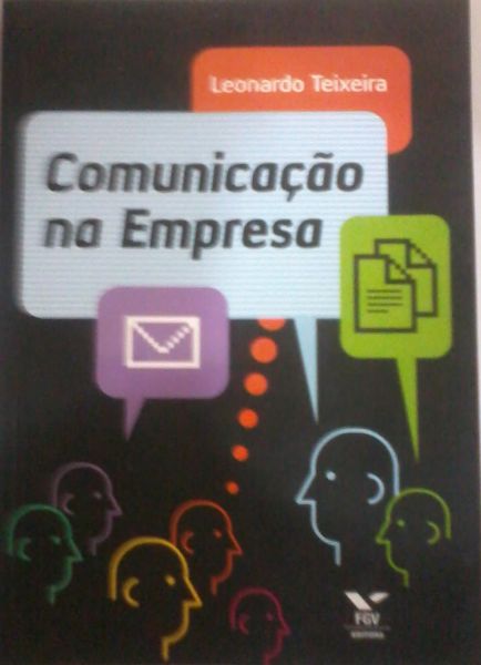Comunicação na Empresa - Leonardo Teixeira