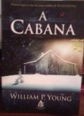 A Cabana - William P. Young (Editora Sextante)